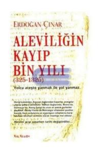 Aleviliğin Kayıp Bin Yılı (325-1325)