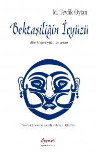 Bektaşiliğin İçyüzü