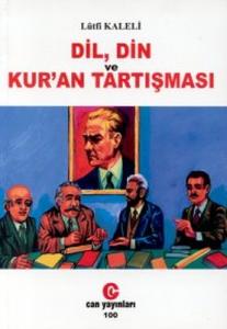 Dil Din ve Kur'an Tartışması Dil Din ve Kur'an Tartışması