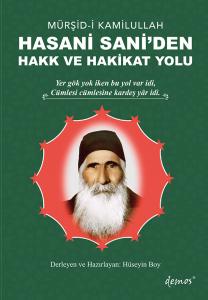 Hasani Sani'den Hakk ve Hakikat Yolu Hasani Sani'den Hakk ve Hakikat Yolu