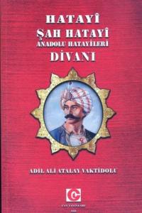 Hatayi Şah Hatayi Anadolu Hatayileri Divanı Hatayi Şah Hatayi Anadolu Hatayileri Divanı