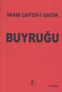 İmam Cafer-i Sadık Buyruğu İmam Cafer-i Sadık Buyruğu