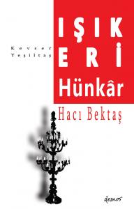 Işık Eri Hünkâr Hacı Bektaş Işık Eri Hünkâr Hacı Bektaş