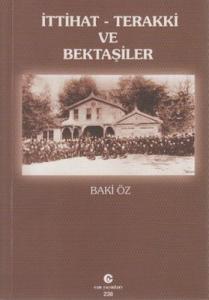 İttihat Terakki ve Bektaşiler İttihat Terakki ve Bektaşiler