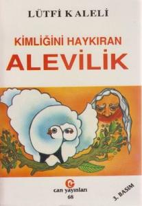 Kimliğini Haykıran Alevilik Kimliğini Haykıran Alevilik