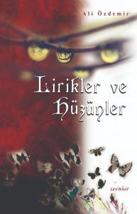 Lirikler Ve Hüzünler Lirikler Ve Hüzünler