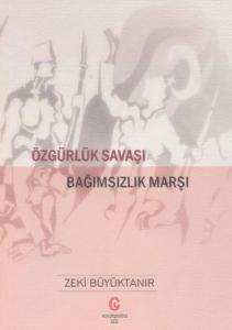 Özgürlük Savaşı Bağımsızlık Marşı Özgürlük Savaşı Bağımsızlık Marşı