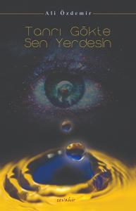 Tanrı Gökte Sen Yerdesin Tanrı Gökte Sen Yerdesin