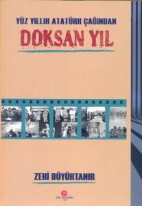Yüz Yıllık Atatürk Çağından Doksan Yıl Yüz Yıllık Atatürk Çağından Doksan Yıl