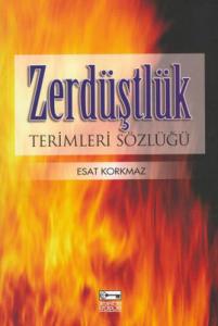 Zerdüştlük Terimleri Sözlüğü Zerdüştlük Terimleri Sözlüğü