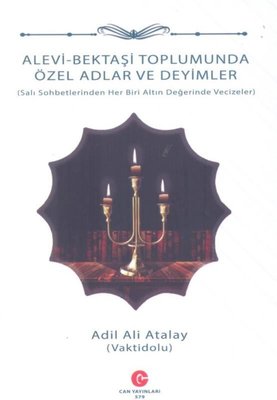 Alevi - Bektaşi Toplumunda Özel Adlar ve Deyimler