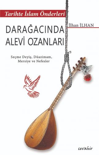 Tarihte İslam Önderleri - Darağacında Alevi Ozanları