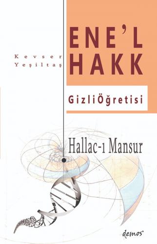 Hallacı Mansur-Ene'l Hakk Gizli Öğretisi