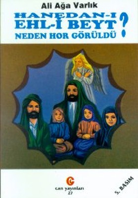 Hanedanı Ehl-i Beyt NedenHor Görüldü?