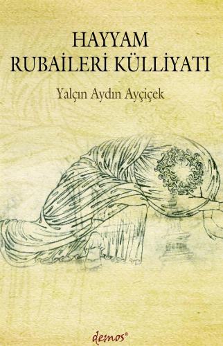 Hayyam Rubaileri Külliyatı