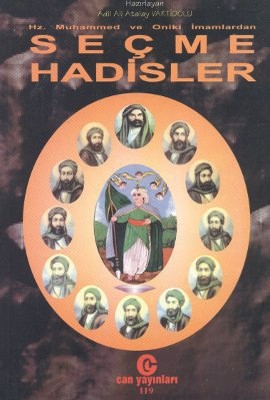 Hz. Muhammed ve Oniki İmamlardan Seçme Hadisler