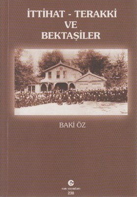 İttihat Terakki ve Bektaşiler