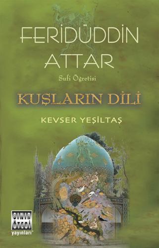 Feridüddin Attar – Sufi Öğretisi / Kuşların Dili