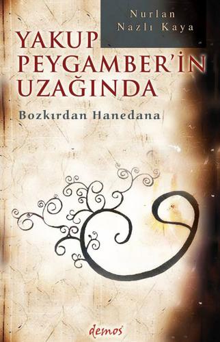 Yakup Peygamber'in Uzağında